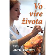 Vo víre života - Marta Fartelová