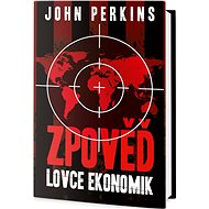Zpověď lovce ekonomik - John Perkins