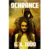 Ochránce - G. X. Todd