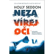 Nezavírej oči - Holly Seddon
