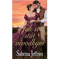 Jak se stát vévodkyní - Sabrina Jeffries