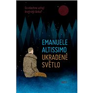 Ukradené světlo - Emanuele Altissimo