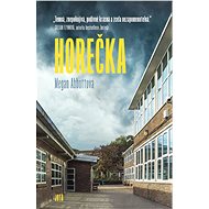 Horečka - Megan Abbottová