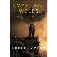 Proces změny - Martha Wells