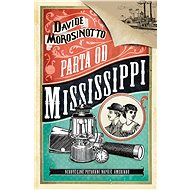 Parta od Mississippi - Davide Morosinotto