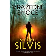 Vražedné emoce - Randall Silvis