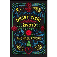 Deset tisíc životů - Michael Poore