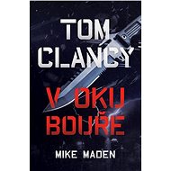 Tom Clancy: V oku bouře - Mike Maden