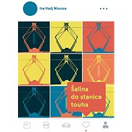 Šalina do stanice touha - Iva Hadj Moussa