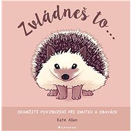 You're gonna make it. - Kate Allan