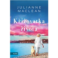 Křižovatka života - Julianne MacLean