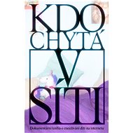 Kdo chytá v síti - Marika Pecháčková