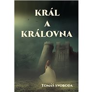Král a Královna - Tomáš Svoboda