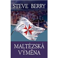 Maltézská výměna - Steve Berry