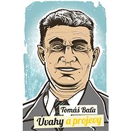 Úvahy a projevy - Tomáš Baťa