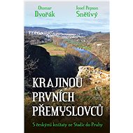 Krajinou prvních Přemyslovců - Otomar Dvořák