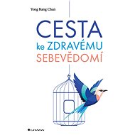 The road to healthy self-esteem - Yong Kang Chan