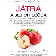 Mystical Healer: Liver - Anthony William