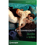 Jezdec v bílém - Kim Lawrenceová