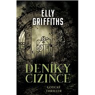 Deníky cizince - Elly Griffiths
