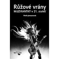 Pink crows: Female Musicians in the 21st Century - Pavla Jonssonová