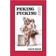 Peking Not Fucking - Jakub Šofar