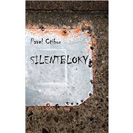 Silentbloky - Pavel Ctibor