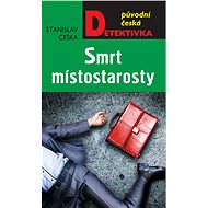 Death of the deputy mayor - Stanislav Češka