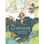 O neposedné opičce - Magdalena Takáčová
