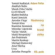 Rozhovory na hraně zítřka - Adam Folta