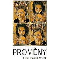 Proměny - Erik Dominik Novák