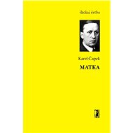 Matka - Karel Čapek