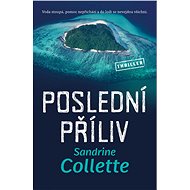 Poslední příliv - Sandrine Collette