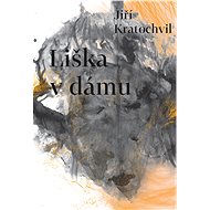 Liška v dámu - Jiří Kratochvil