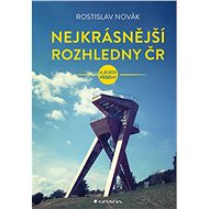The most beautiful lookout towers in the Czech Republic - Rostislav Novák