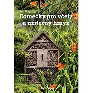 Houses for bees and beneficial insects - Petr Bogusch