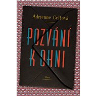 Pozvání k ohni - Adrianne Celtová