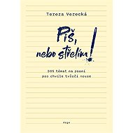 Piš, nebo střelím - Tereza Verecká