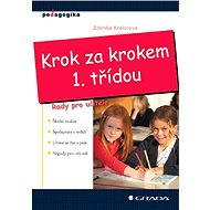 Step by step through 1st class - Zdenka Kreislová