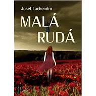 Malá Rudá - Josef Lachendro