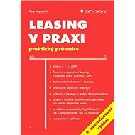 Leasing v praxi - 4. aktualizované vydání - Petr Valouch