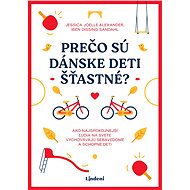 Prečo sú dánske deti šťastné? - Jessica Joelle Alexanderová