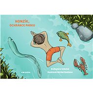 Honzík, ochránce parku - Drahomíra Srdečná