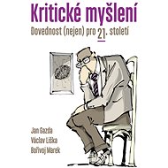 Kritické myšlení - Jan Gazda