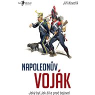 Napoleonův voják - Jiří Kovařík