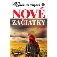 Nové začiatky - Petra Nagyová Džerengová