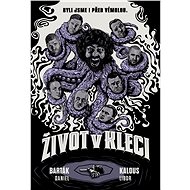 Život v kleci - Daniel Barták