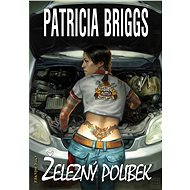 Iron Kiss - Patricia Briggs