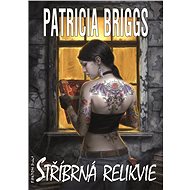 Silver Relic - Patricia Briggs