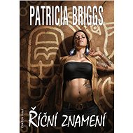 River signs - Patricia Briggs